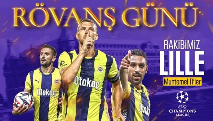 Fenerbahçe – Lille maçının muhtemel 11’leri