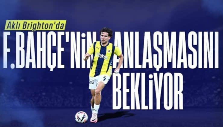 Ferdi Kadıoğlu, Brighton için Fenerbahçe’yi bekliyor