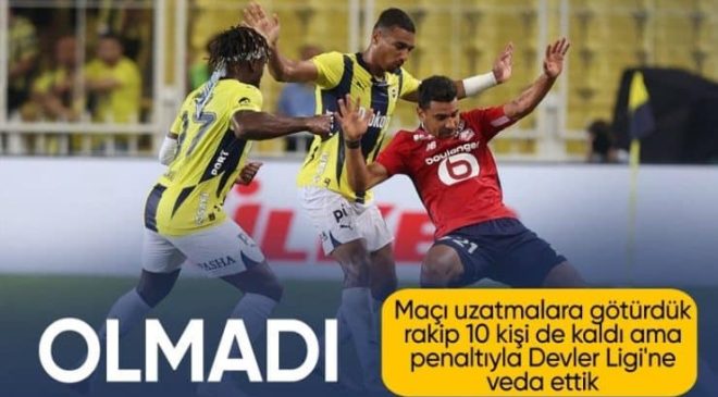 (ÖZET) Temsilcimiz Fenerbahçe, Lille’e elendi! UEFA Avrupa Ligi’nde devam edeceğiz