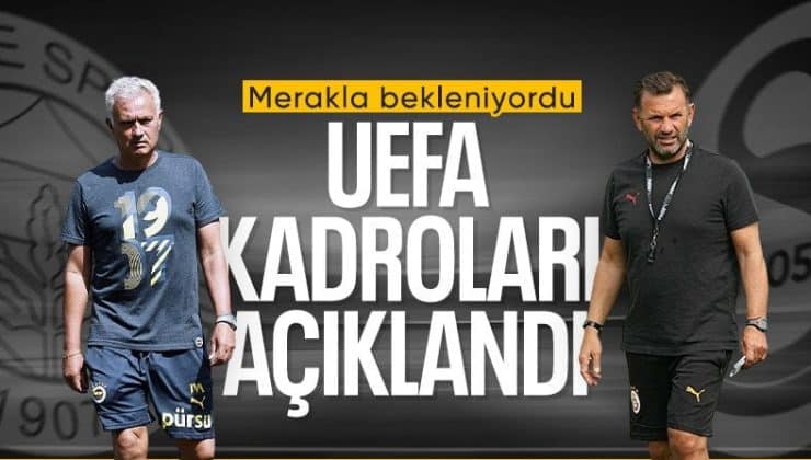 Galatasaray ve Fenerbahçe’nin UEFA kadrosu belli oldu